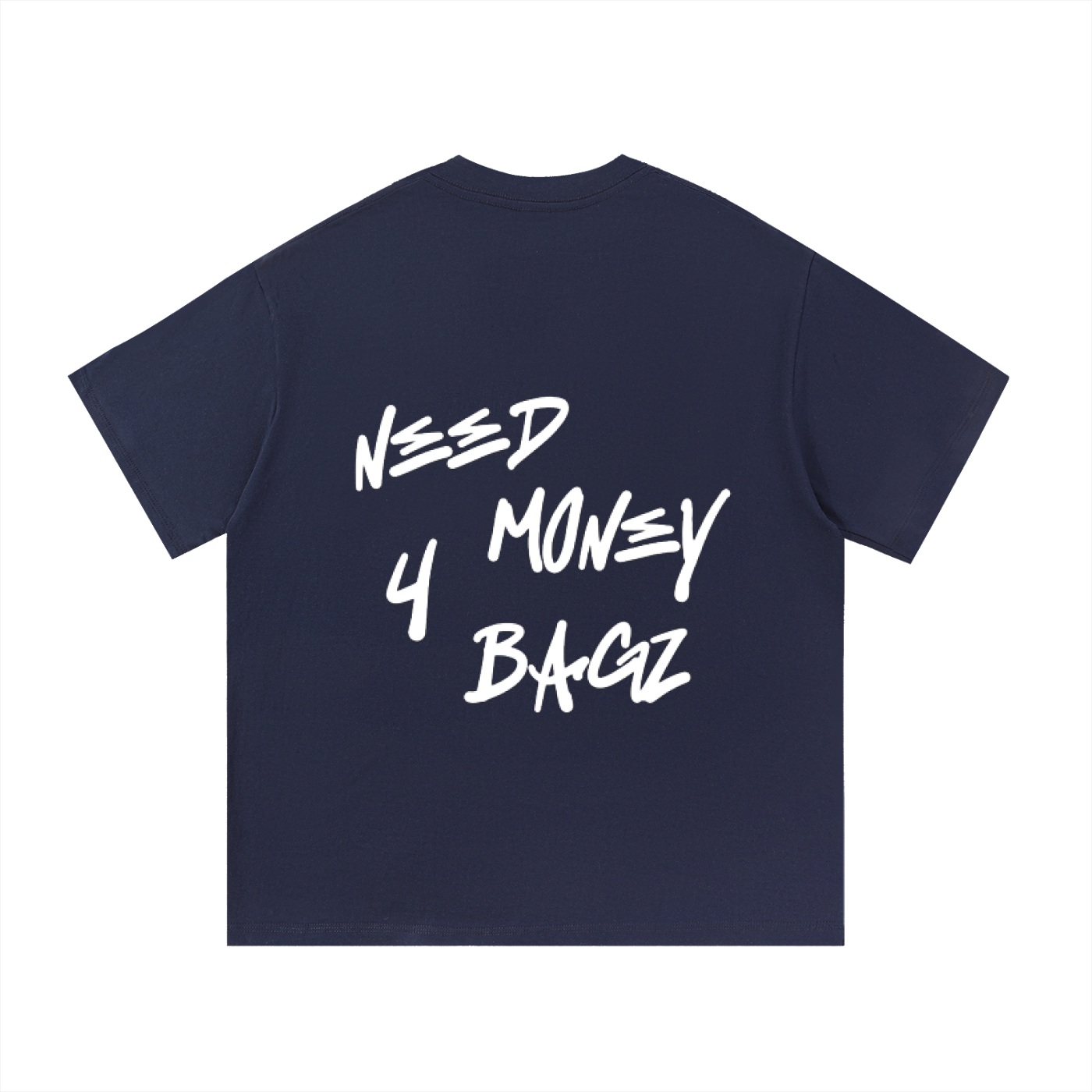 NEEDMONEY4BAGZ Cotton T-Shirt