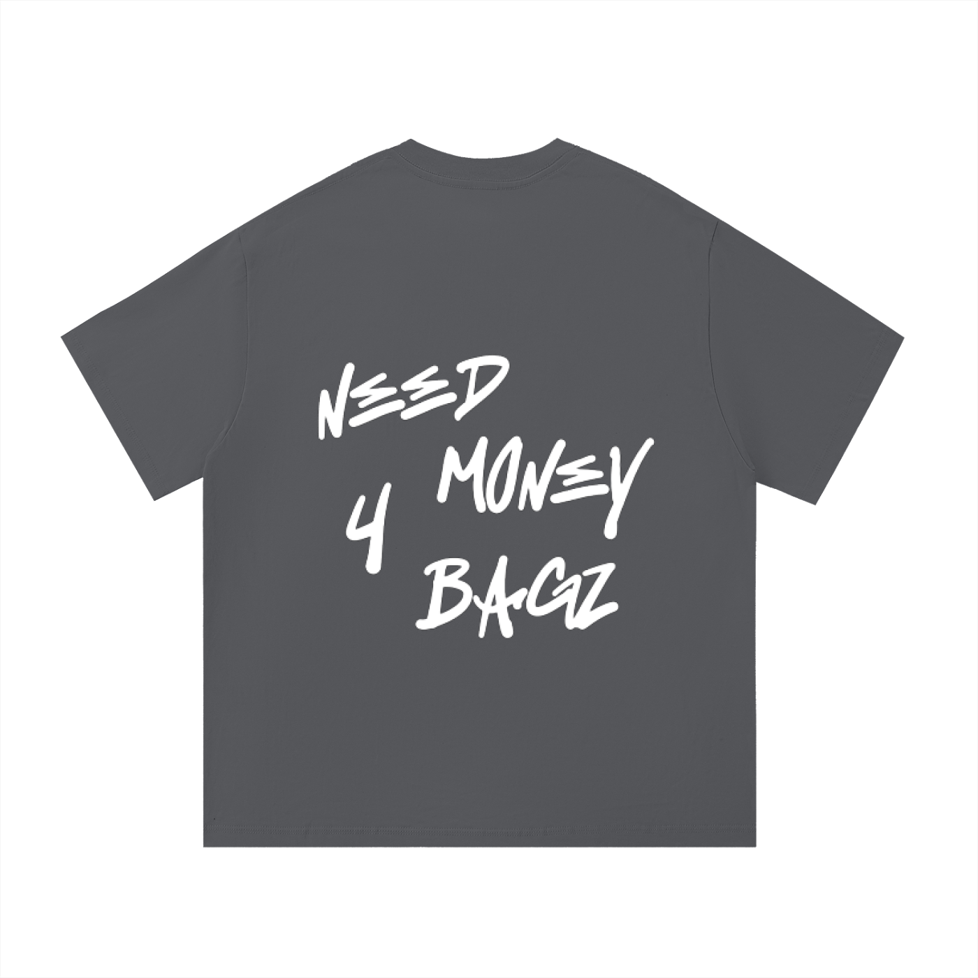 NEEDMONEY4BAGZ Cotton T-Shirt