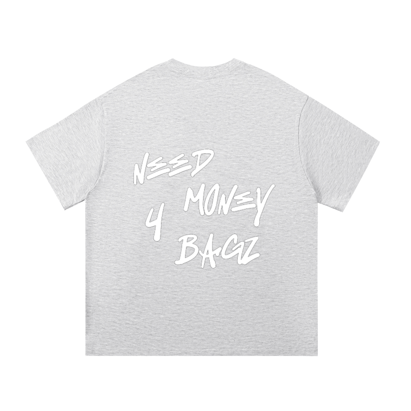 NEEDMONEY4BAGZ Cotton T-Shirt