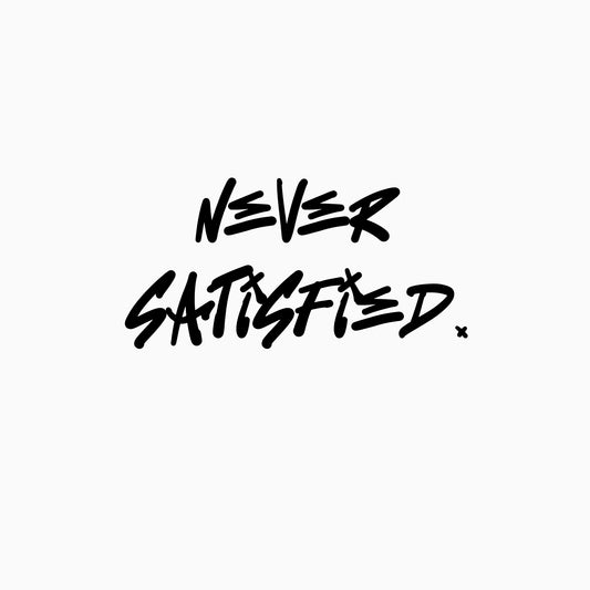Never satisfied xl windscreen decal